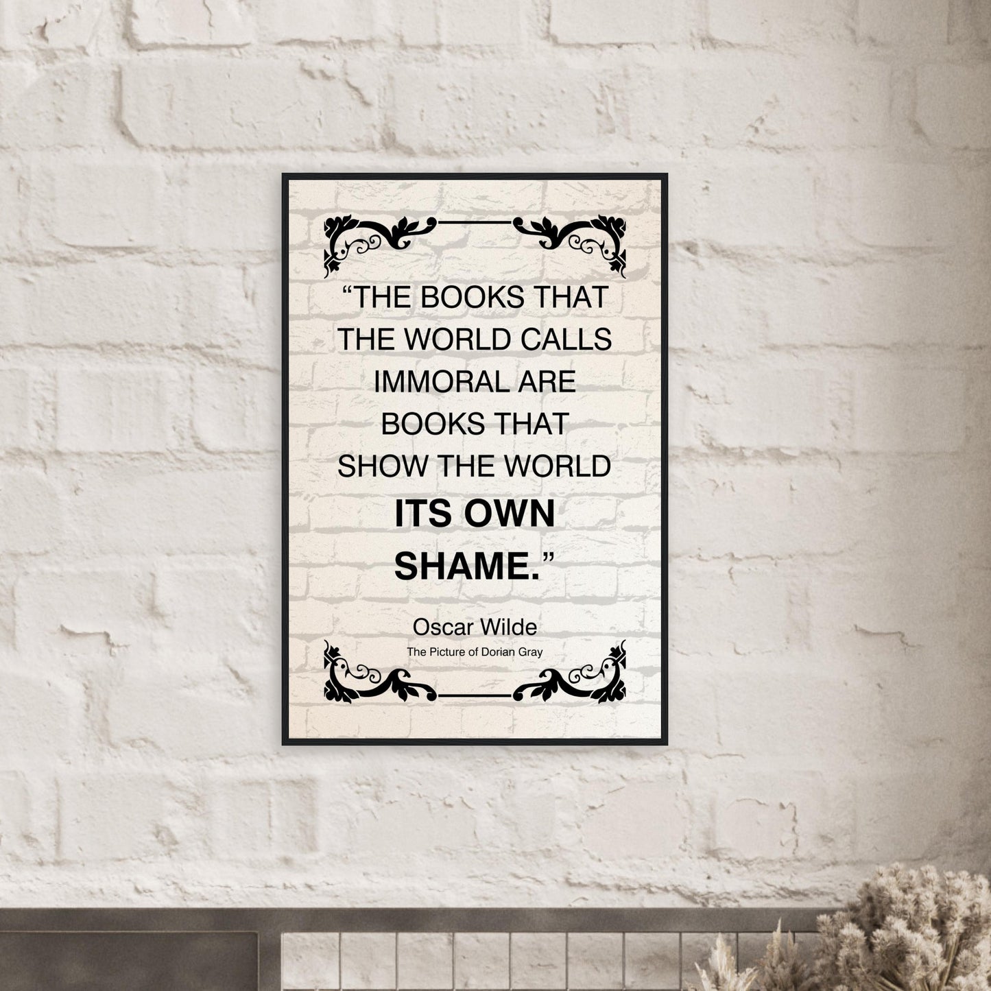 “The Books That the World Calls Immoral” Framed Poster – Oscar Wilde Quote | Literary Wall Art for Thinkers, Writers & Educators-Quotes-Silent Pacific
