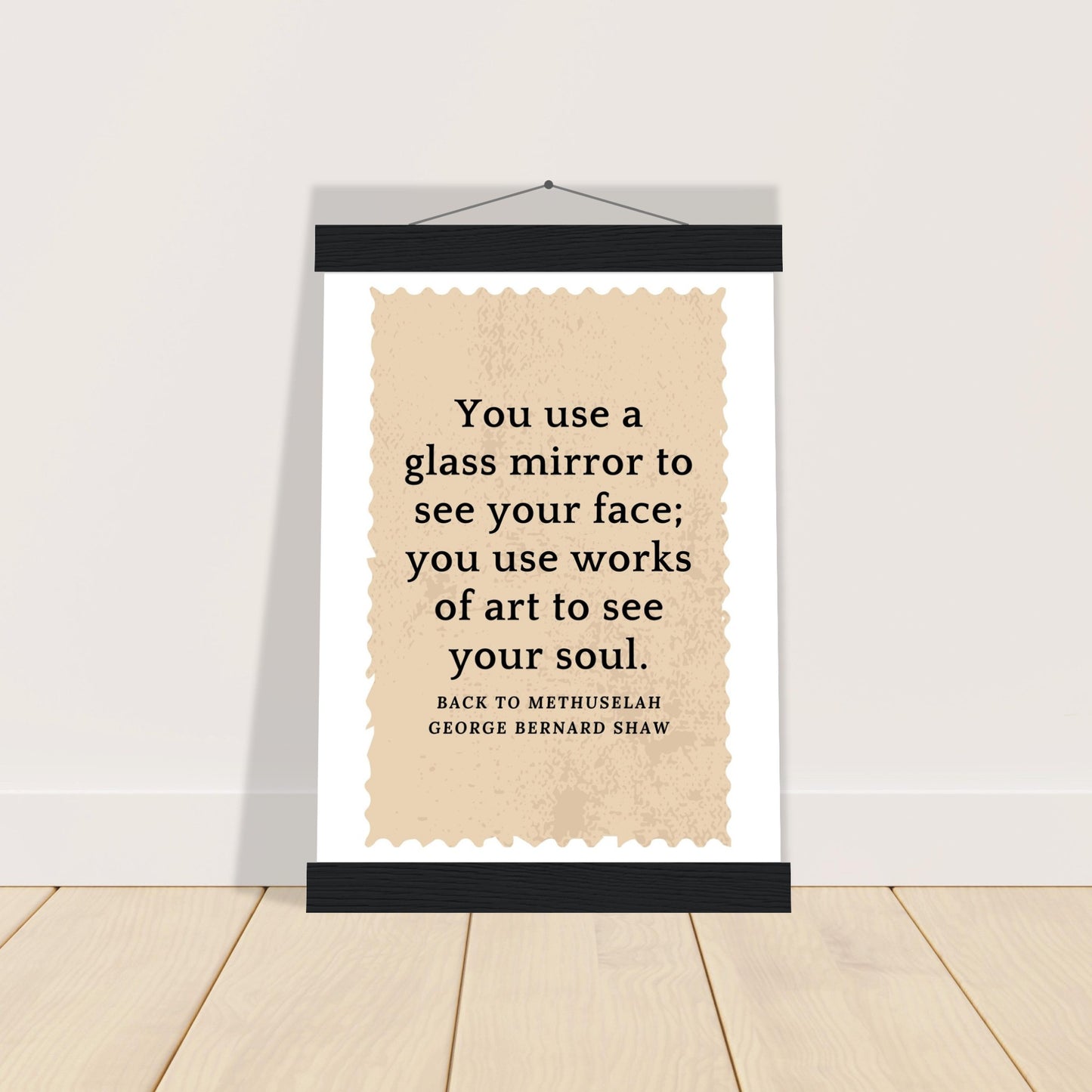 “You Use Works of Art to See Your Soul” Poster with Wooden Hanger – George Bernard Shaw Quote | Literary Wall Art for Thinkers & Creatives-Quotes-21x29.7 cm / 8x12"-Silent Pacific