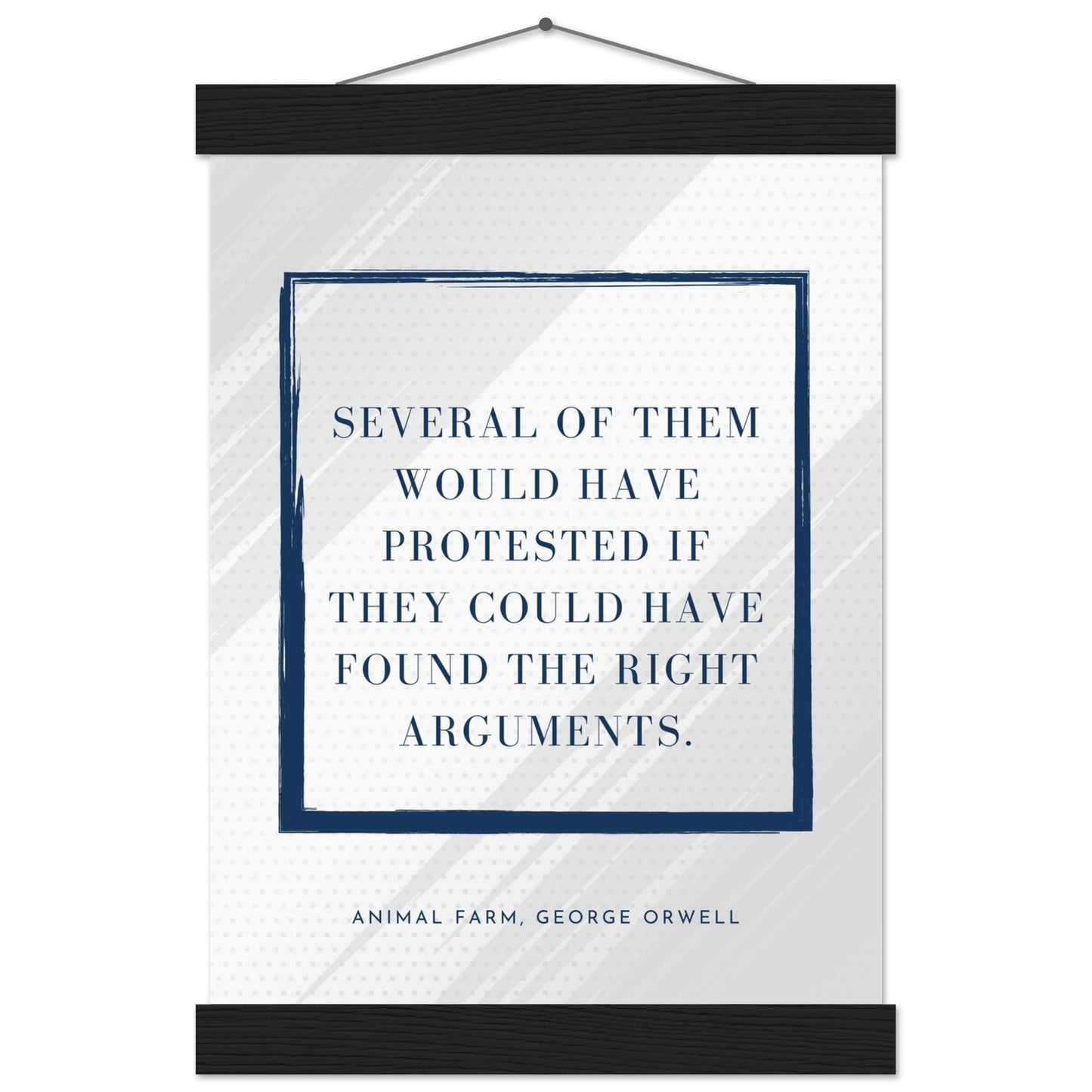 “Several of Them Would Have Protested” Poster with Wooden Hanger – George Orwell, Animal Farm | Minimalist Political Wall Art-Quotes-21x29.7 cm / 8x12"-Silent Pacific