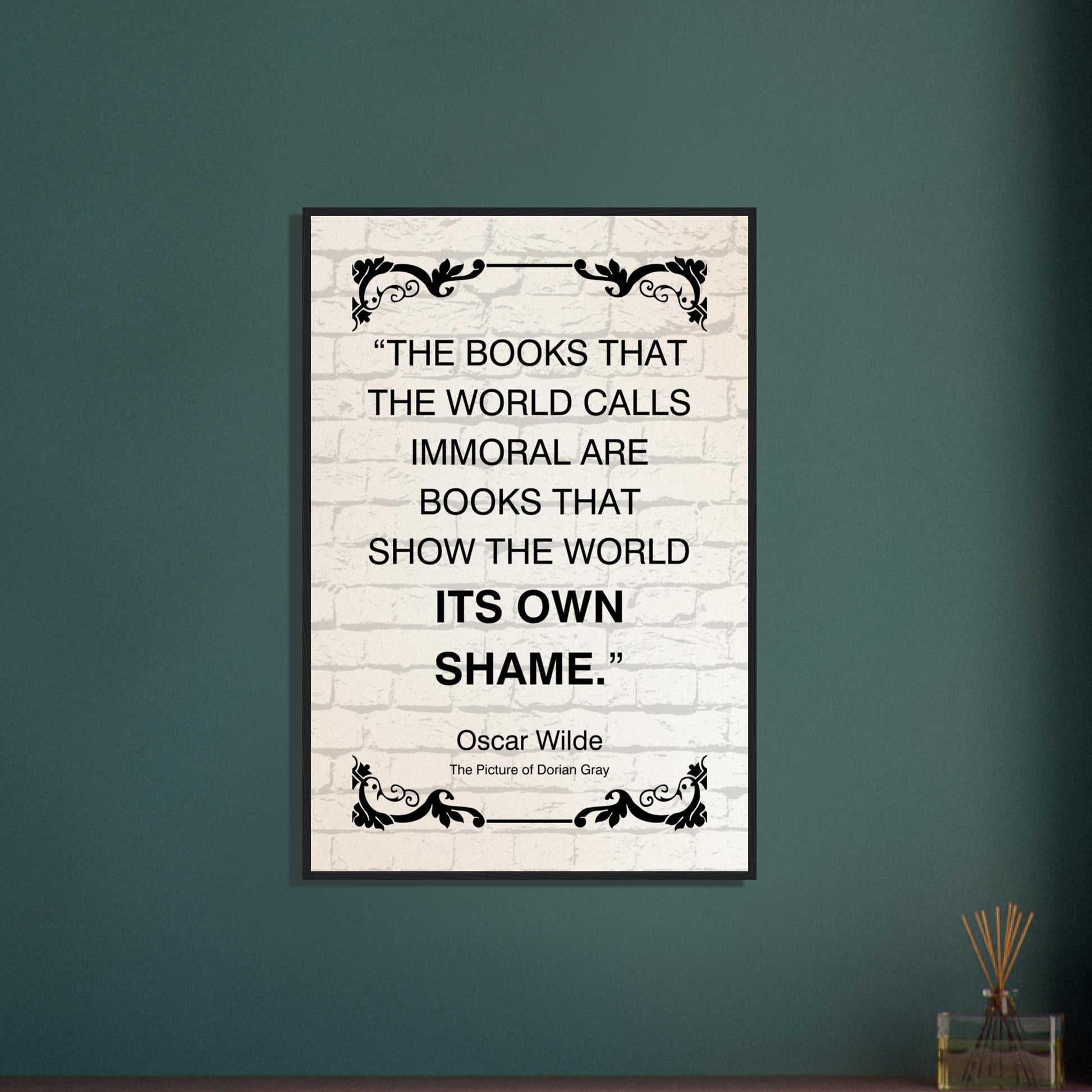 “The Books That the World Calls Immoral” Framed Poster – Oscar Wilde Quote | Literary Wall Art for Thinkers, Writers & Educators-Quotes-Silent Pacific