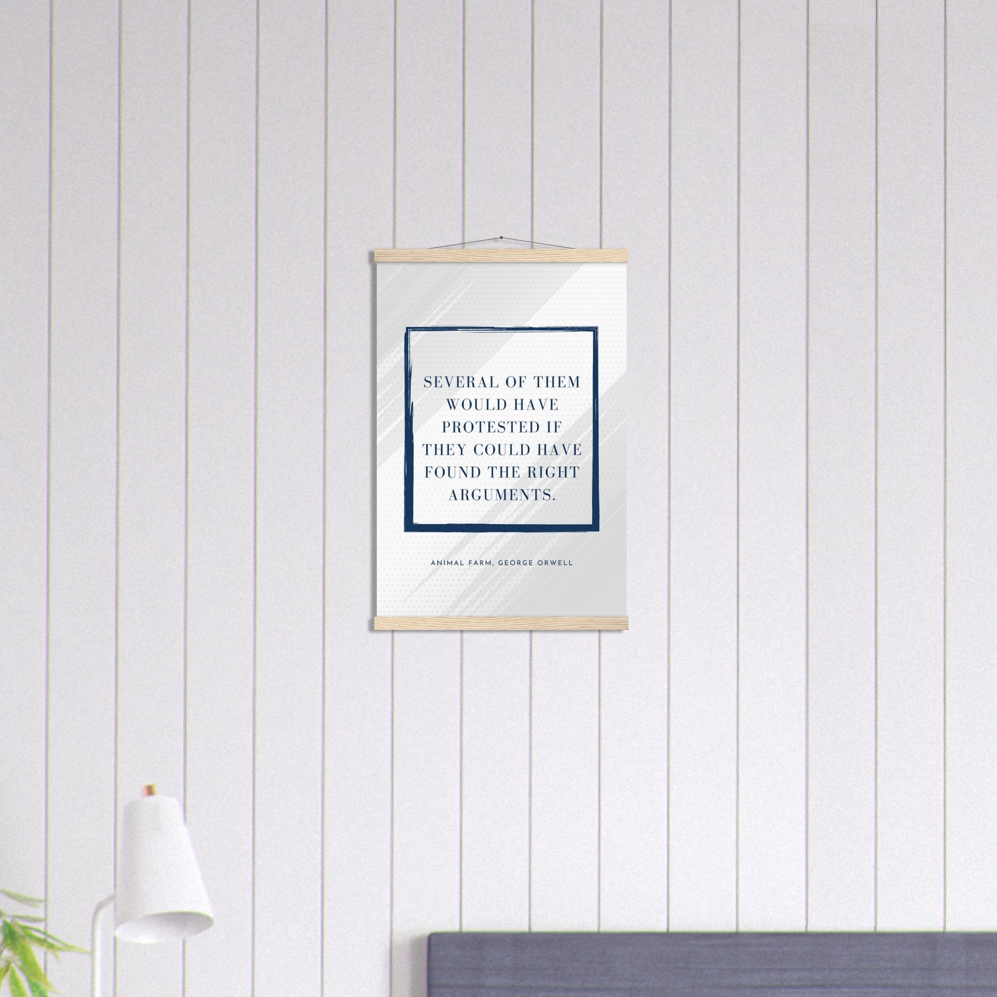 “Several of Them Would Have Protested” Poster with Wooden Hanger – George Orwell, Animal Farm | Minimalist Political Wall Art-Quotes-Silent Pacific