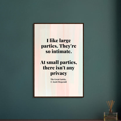 “I Like Large Parties” Framed Poster – F. Scott Fitzgerald, The Great Gatsby | Literary Quote Wall Art for Vintage & Dark Academia Decor-Quotes-Silent Pacific