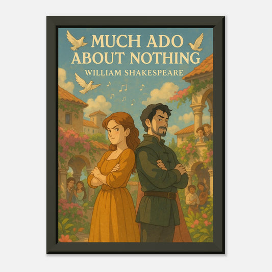 Much Ado About Nothing by Shakespeare - Metal Framed Poster 5" x 7"-Plays-Silent Pacific