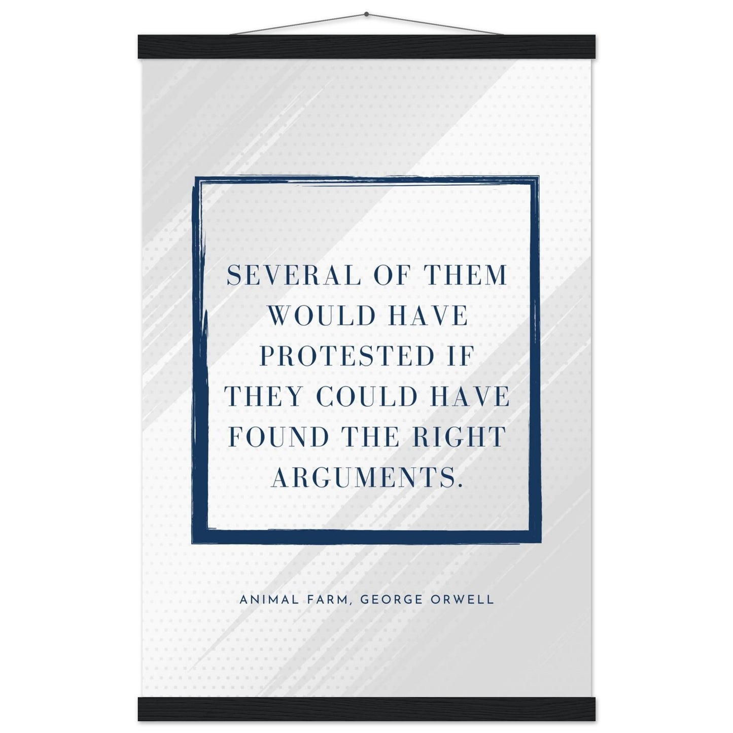 “Several of Them Would Have Protested” Poster with Wooden Hanger – George Orwell, Animal Farm | Minimalist Political Wall Art-Quotes-40x60 cm / 16x24″-Silent Pacific