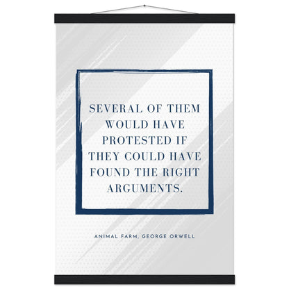 “Several of Them Would Have Protested” Poster with Wooden Hanger – George Orwell, Animal Farm | Minimalist Political Wall Art-Quotes-40x60 cm / 16x24″-Silent Pacific