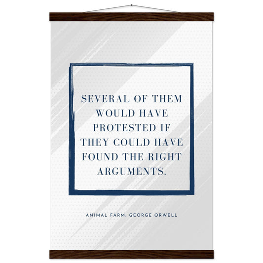 “Several of Them Would Have Protested” Poster with Wooden Hanger – George Orwell, Animal Farm | Minimalist Political Wall Art-Quotes-40x60 cm / 16x24″-Silent Pacific
