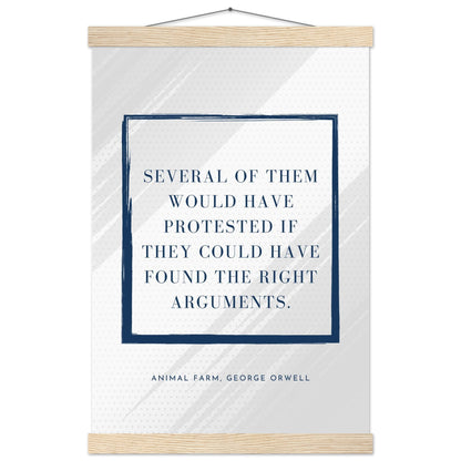 “Several of Them Would Have Protested” Poster with Wooden Hanger – George Orwell, Animal Farm | Minimalist Political Wall Art-Quotes-30x45 cm / 12x18″-Silent Pacific
