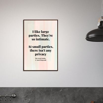“I Like Large Parties” Framed Poster – F. Scott Fitzgerald, The Great Gatsby | Literary Quote Wall Art for Vintage & Dark Academia Decor-Quotes-Silent Pacific