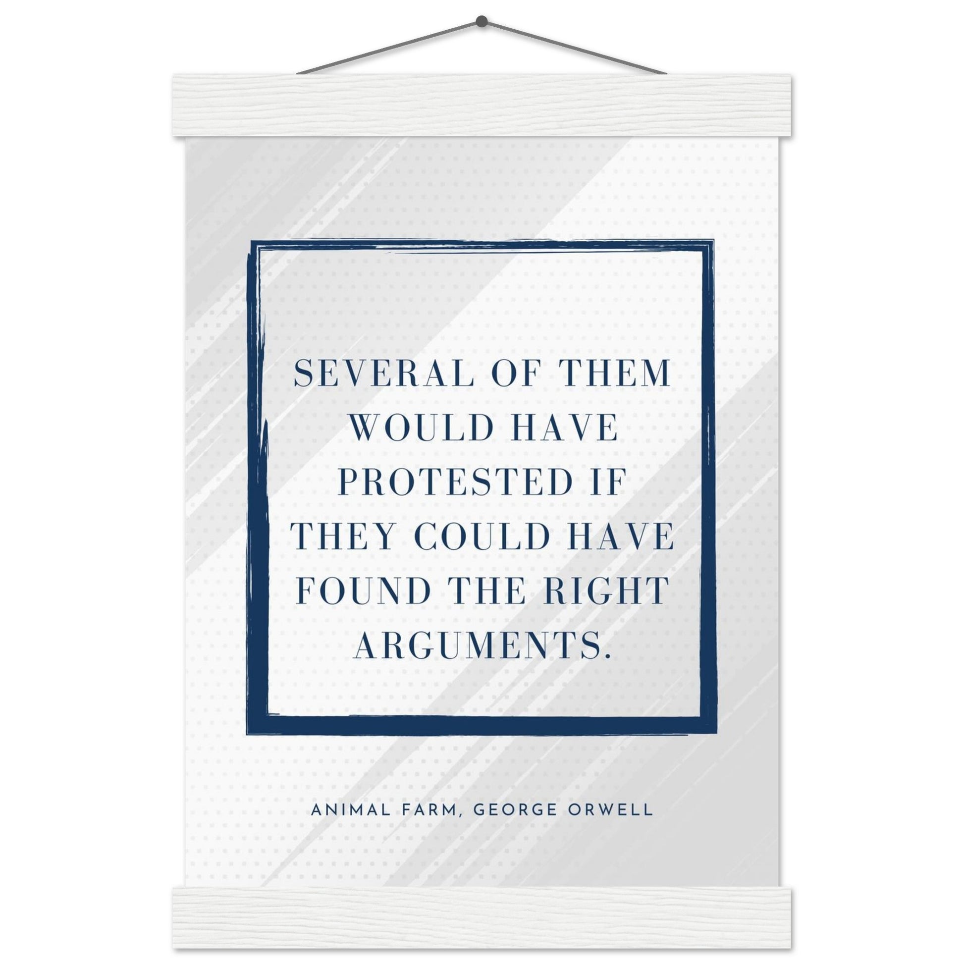 “Several of Them Would Have Protested” Poster with Wooden Hanger – George Orwell, Animal Farm | Minimalist Political Wall Art-Quotes-21x29.7 cm / 8x12"-Silent Pacific