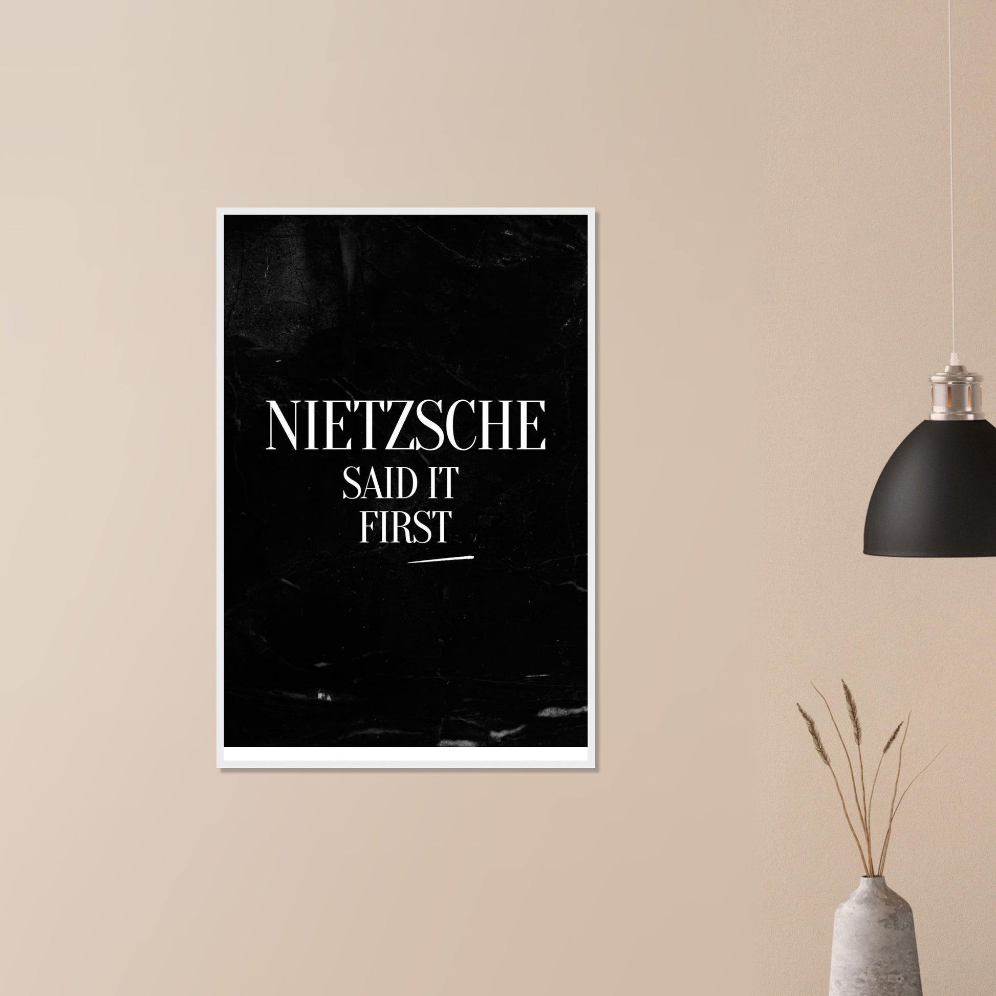 “Nietzsche Said It First” Framed Poster | Minimalist Philosophy Wall Art | Witty Print for Thinkers & Academics-Quotes-Silent Pacific