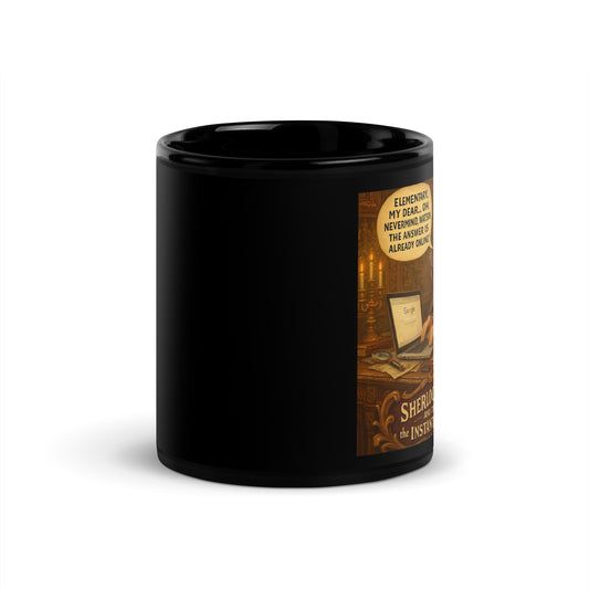 Sherlock Holmes - Instant Answers - Black Glossy Mug-Coffee Mugs-Silent Pacific