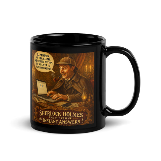 Sherlock Holmes - Instant Answers - Black Glossy Mug-Coffee Mugs-Silent Pacific