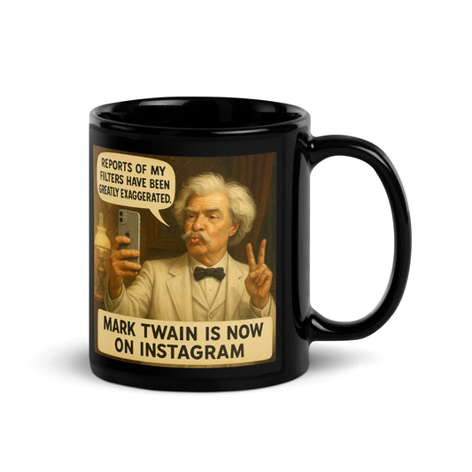 Mark Twain on Instagram - Black Glossy Coffee Mug-Coffee Mugs-Silent Pacific