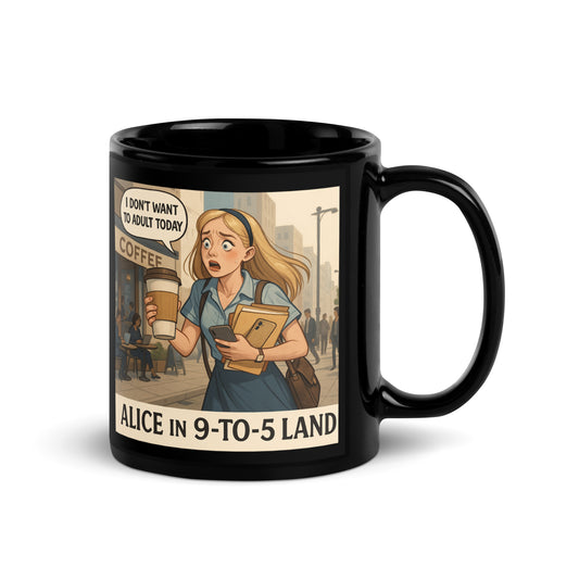 Alice's 9 to 5 Land - Black Glossy Coffee Mug-Coffee Mugs-Silent Pacific