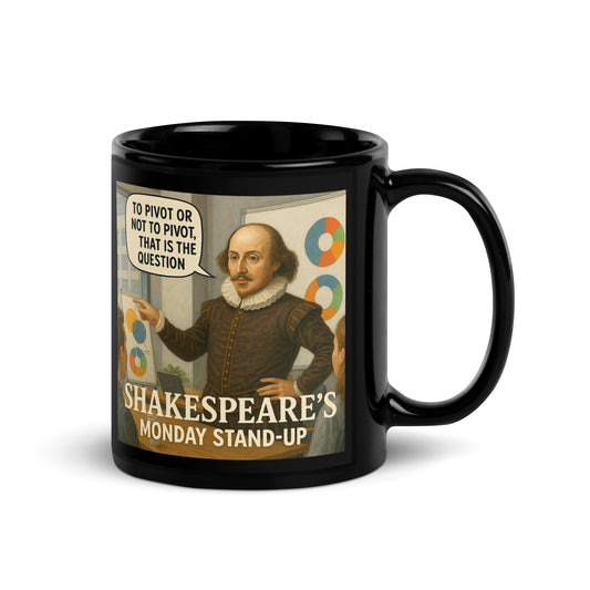 Shakespeare's Monday Pivot - Black Glossy Coffee Mug-Coffee Mugs-Silent Pacific