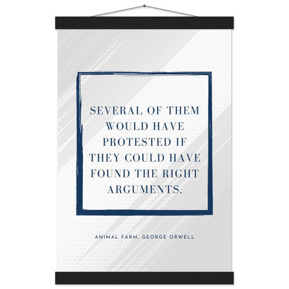 “Several of Them Would Have Protested” Poster with Wooden Hanger – George Orwell, Animal Farm | Minimalist Political Wall Art-Quotes-30x45 cm / 12x18″-Silent Pacific