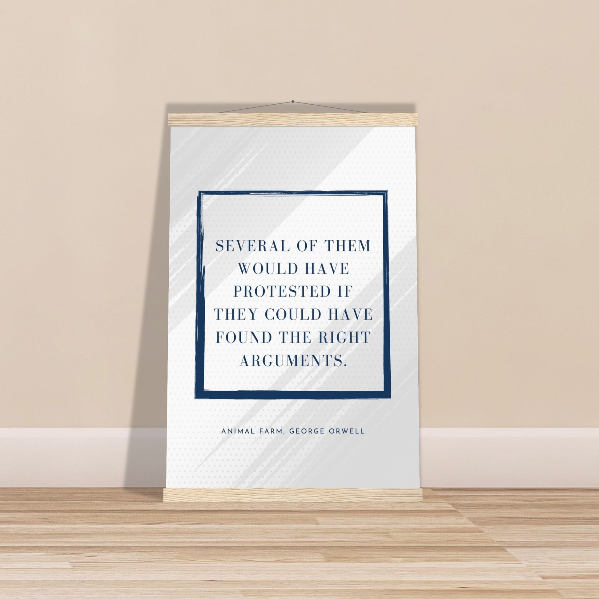 “Several of Them Would Have Protested” Poster with Wooden Hanger – George Orwell, Animal Farm | Minimalist Political Wall Art-Quotes-Silent Pacific