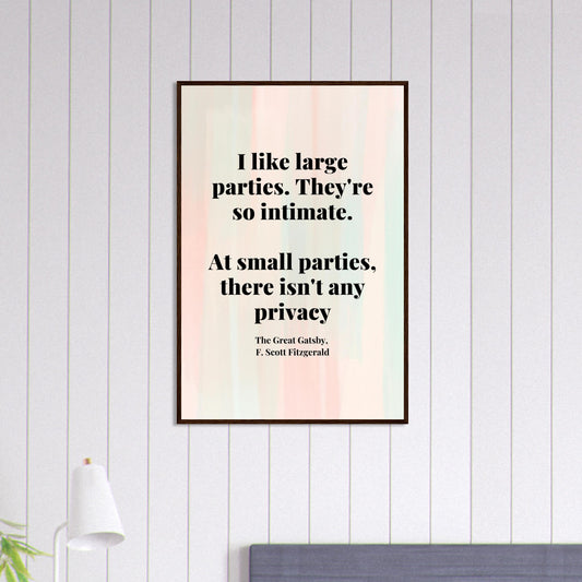 “I Like Large Parties” Framed Poster – F. Scott Fitzgerald, The Great Gatsby | Literary Quote Wall Art for Vintage & Dark Academia Decor-Quotes-Silent Pacific